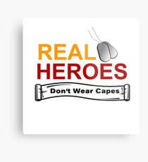 ARMED FORCES: REAL HEREOS DON'T WEAR CAPES Metal Print