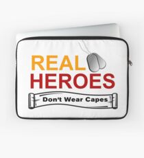 ARMED FORCES: REAL HEREOS DON'T WEAR CAPES Laptop Sleeve