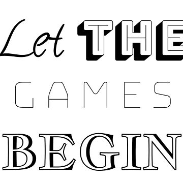 LET THE GAMES BEGIN Sticker for Sale by ouiouiitslucyb1