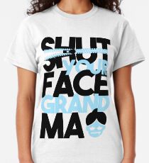 Impractical Jokers - Shut Your Face Grandma Classic T-Shirt
