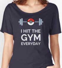 Pokemon Go - I Hit The Gym Everyday Women's Relaxed Fit T-Shirt