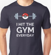 Pokemon Go - I Hit The Gym Everyday Unisex T-Shirt