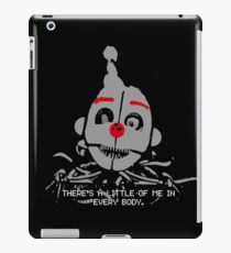 Five Nights At Freddy's- THERE'S A LITTLE OF ME IN EVERY BODY iPad Case/Skin