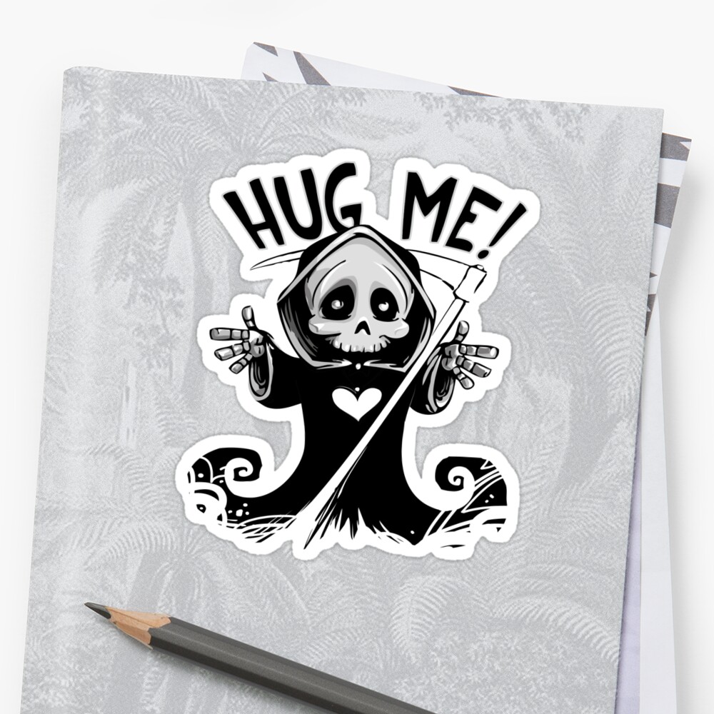 Funny Cute Hug Me Grim Reaper Stickers By Pdgraphics Redbubble