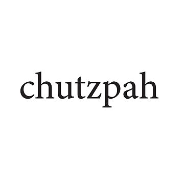 Jewish - Yiddish expressions CHUTZPAH Sticker for Sale by TheHappyDoe