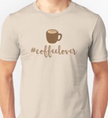 #Coffeelover (hashtag coffee lover) Unisex T-Shirt