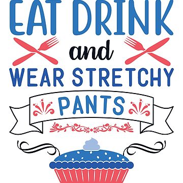 Eat Drink Wear Stretchy Pants Funny Thanksgiving design | Greeting Card