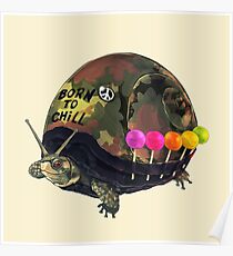 "Born to Chill" Full Metal Snail Turtle Poster