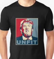Trump Unfit Poster Unisex T-Shirt