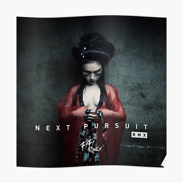 Fifi Rong - Next Pursuit RMX Poster