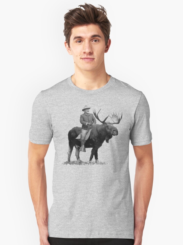 "Teddy Roosevelt Riding A Bull Moose" T-Shirts & Hoodies By ...