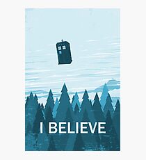 I Believe Photographic Print