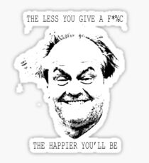 "The less you give a f*%c the happier you'll be" Sticker