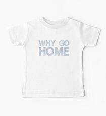 Why Go Baby Tee