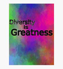 Diversity is Greatness multi-color Photographic Print