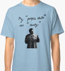 My "people skills" are "rusty" Classic T-Shirt