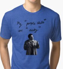 My "people skills" are "rusty" Tri-blend T-Shirt