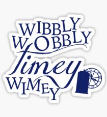 Wibbly Wobbly Timey Wimey Sticker