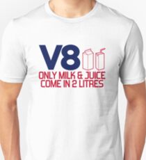 V8 - Only milk & juice come in 2 litres (4) Unisex T-Shirt