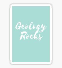 Geology rocks Sticker