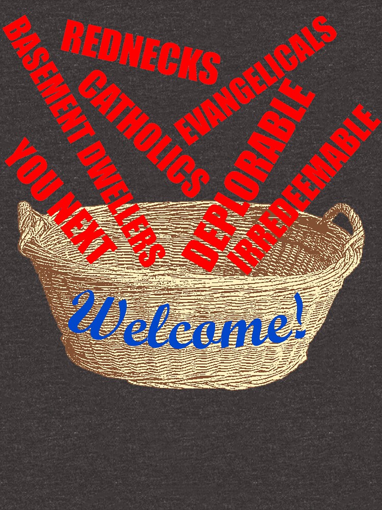 Welcome Basket Of Deplorables Catholics Rednecks by theartofvikki