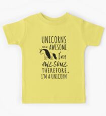 Einhörner sind fantastisch. Ich bin toll. Deshalb bin ich ein Einhorn Kinder T-Shirt