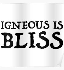 Igneous Is Bliss Poster Igneous Is Bliss Poster