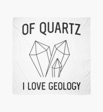 Of Quartz I Love Geology Scarf