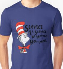 Service by Dr.Suess Unisex T-Shirt