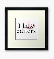 I hate heart editors Framed Print