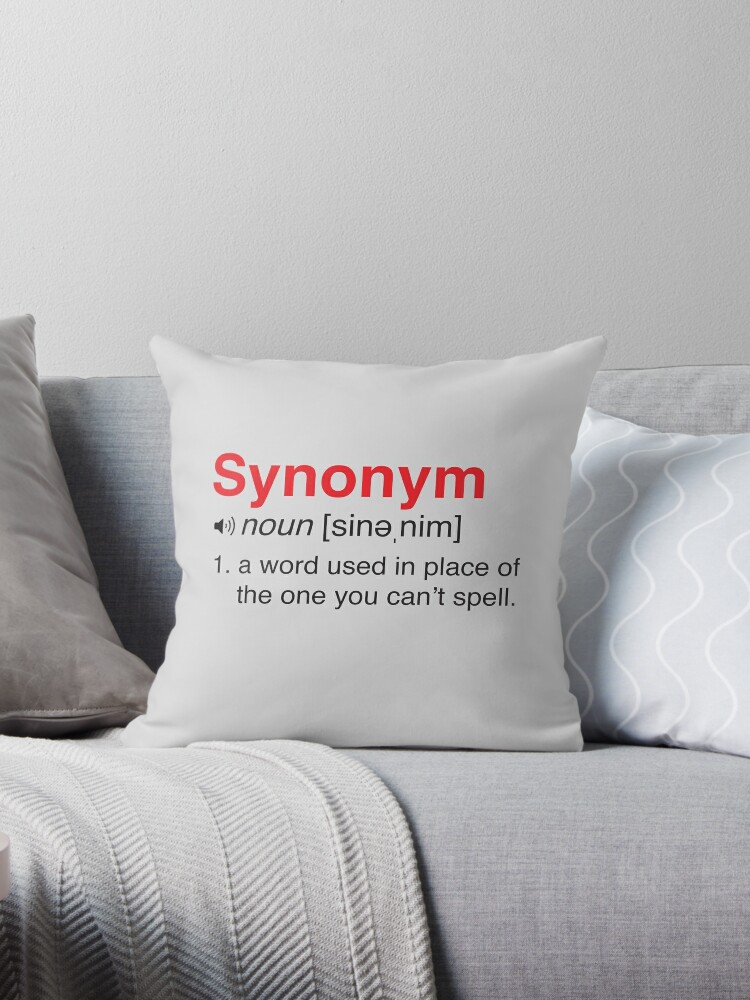 Funny Synonym Definition Throw Pillow By Trends Redbubble
