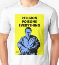 Christopher Hitchens Religion Poisons Everything Unisex T-Shirt