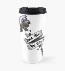 Join Me in Glory Travel Mug