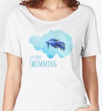 Just Keep Swimming Women's Relaxed Fit T-Shirt