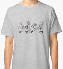 Fuck in sign language Classic T-Shirt