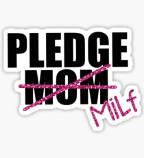 Pledge Milf Sticker