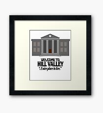 Welcome to Hill Valley Framed Print