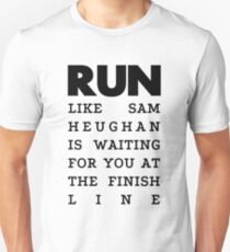 RUN - Sam Heughan Unisex T-Shirt