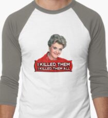 Angela Lansbury (Jessica Fletcher) Murder she wrote confession. I killed them all. Men's Baseball ¾ T-Shirt