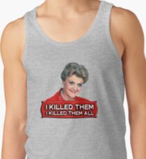 Angela Lansbury (Jessica Fletcher) Murder she wrote confession. I killed them all. Tank Top