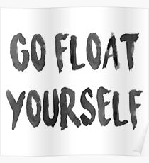 Go float yourself Poster