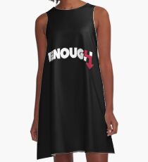 ENOUGH A-Line Dress