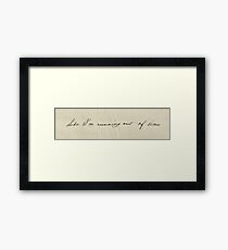 Like I'm Running Out Of Time - Hamilton's Handwriting Framed Print