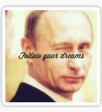 Putin unterstützt deine Träume Sticker