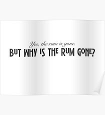 Pirates of the Caribbean - why is the rum gone Poster