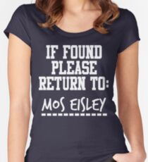 If Found, Please Return to Mos Eisley Women's Fitted Scoop T-Shirt