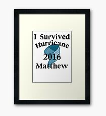 I SURVIVED HURRICANE MATTHEW Framed Print