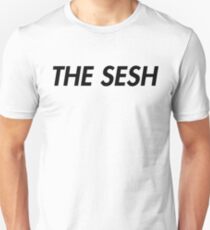The Sesh T-shirt Unisex T-Shirt