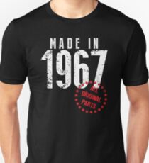 Made In 1967, All Original Parts Unisex T-Shirt