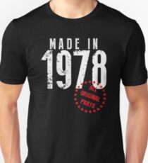 Made In 1978, All Original Parts Slim Fit T-Shirt